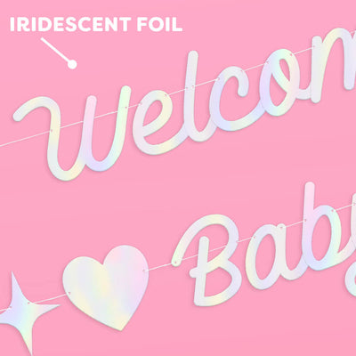 Welcome Baby Banner - iridescent foil banner