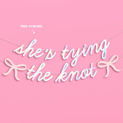 She's Tying the Knot Banner - iridescent foil banner
