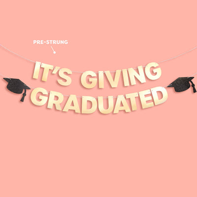 It's Giving Graduated Banner - gold foil banner