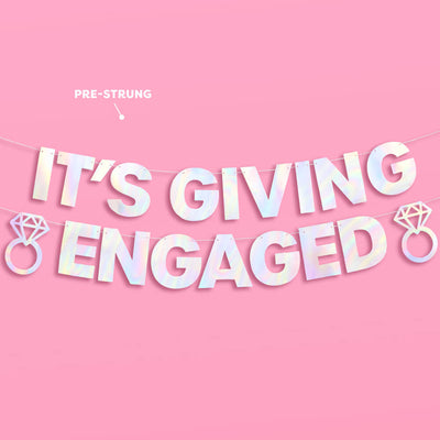 It's Giving Engaged Banner - iridescent foil banner