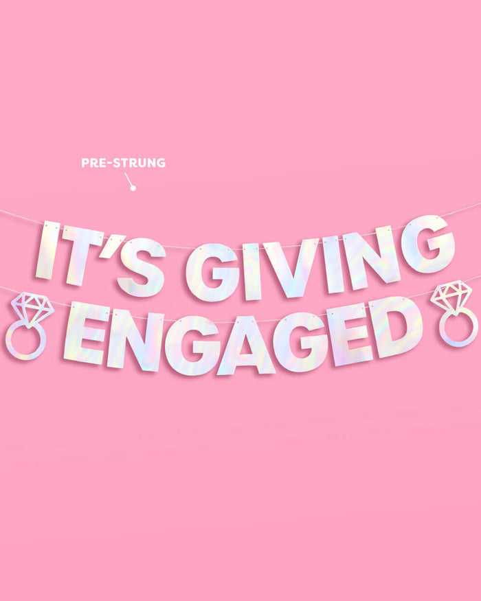 It's Giving Engaged Banner - iridescent foil banner