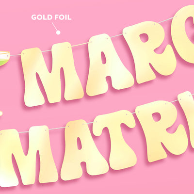 Margs & Matrimony Banner - gold foil banner