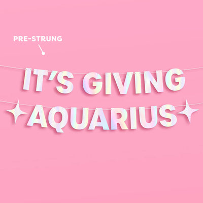 It's Giving Aquarius Banner - iridescent foil banner