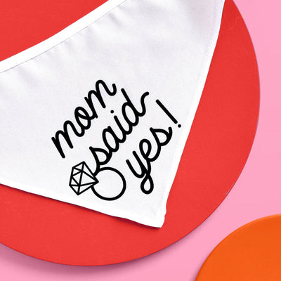 Mom Said Yes! Bandana - white pet bandana