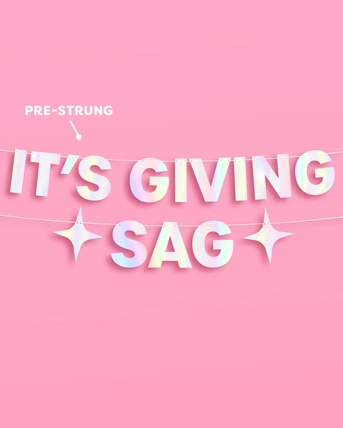 It's Giving Sag Banner - iridescent foil banner