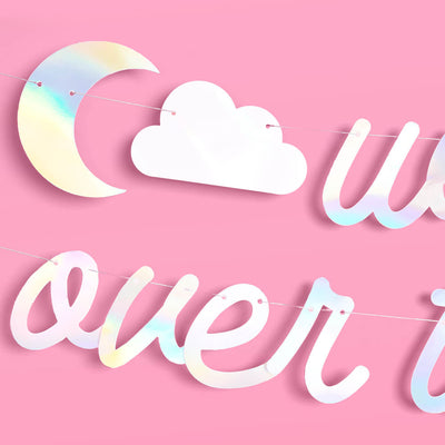 Over the Moon Banner - iridescent foil banner