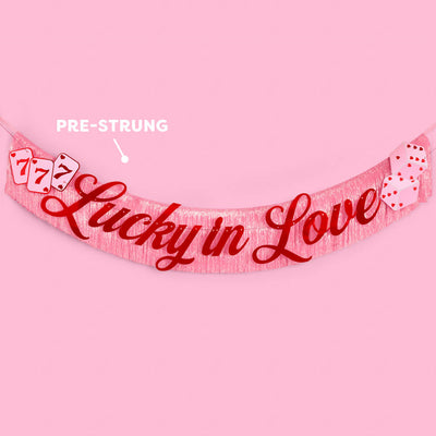 Lucky in Love Banner - two piece banner