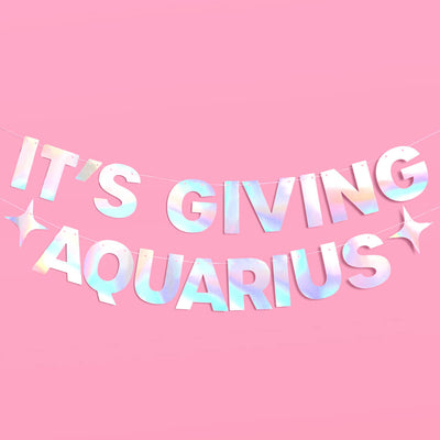 It's Giving Aquarius Banner - iridescent foil banner