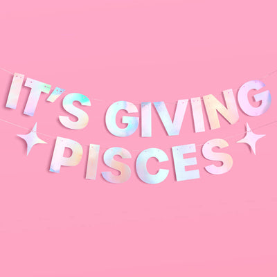 It's Giving Pisces Banner - iridescent foil banner