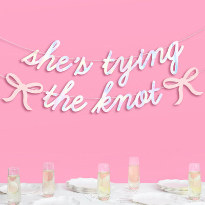 She's Tying the Knot Banner - iridescent foil banner