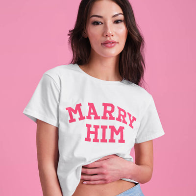 Marry Him Tee - white cotton t-shirt