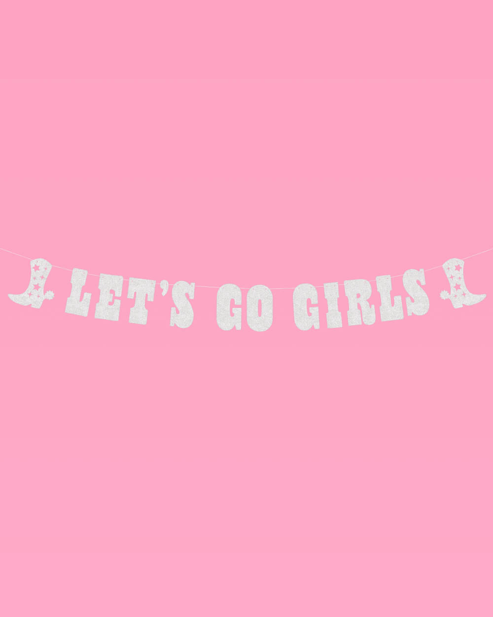 Let's Go Girls Banner - silver glitter banner