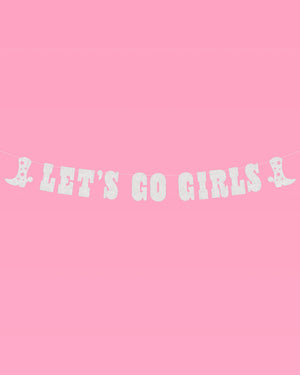 Let's Go Girls Banner - silver glitter banner