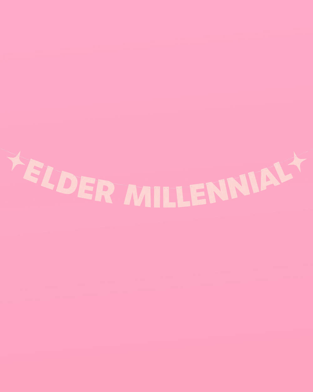 Elder Millennial Banner - pink glitter banner