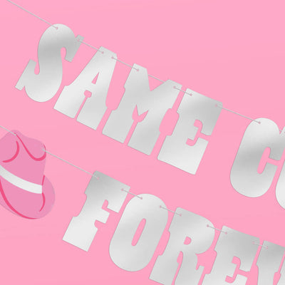 Same 🤠 Forever Banner - silver foil banner