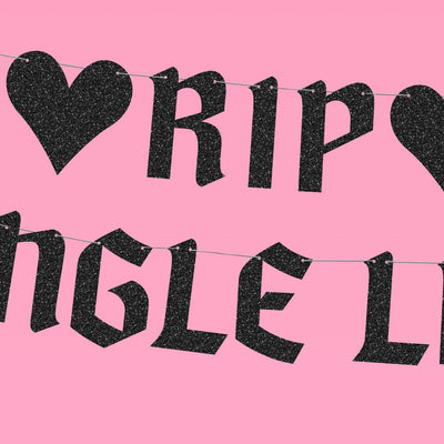 RIP Single Life Banner - black glitter banner
