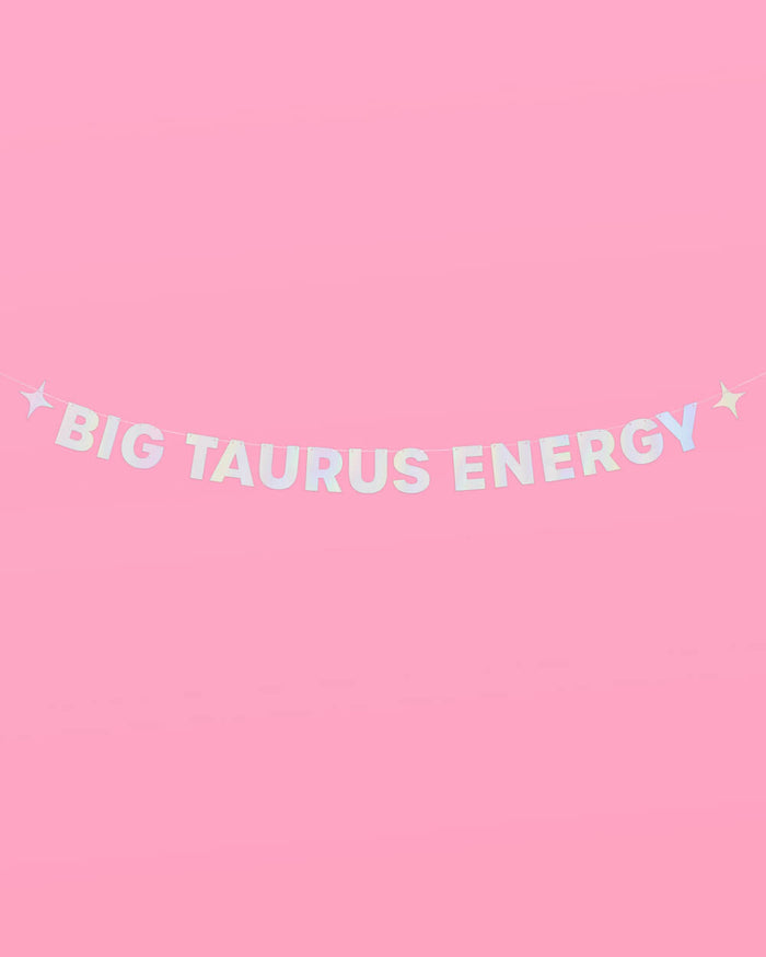 Big Taurus Energy Banner - iridescent foil banner