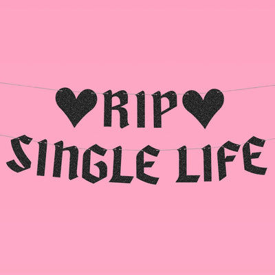 RIP Single Life Banner - black glitter banner