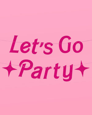 Let's Go Party Banner - hot pink glitter banner