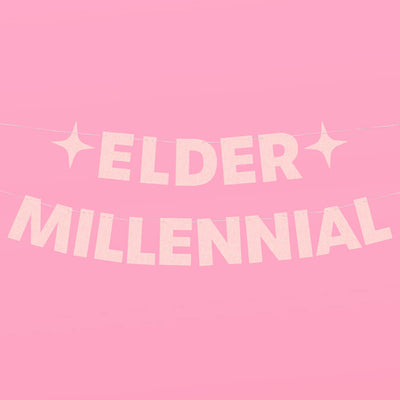 Elder Millennial Banner - pink glitter banner
