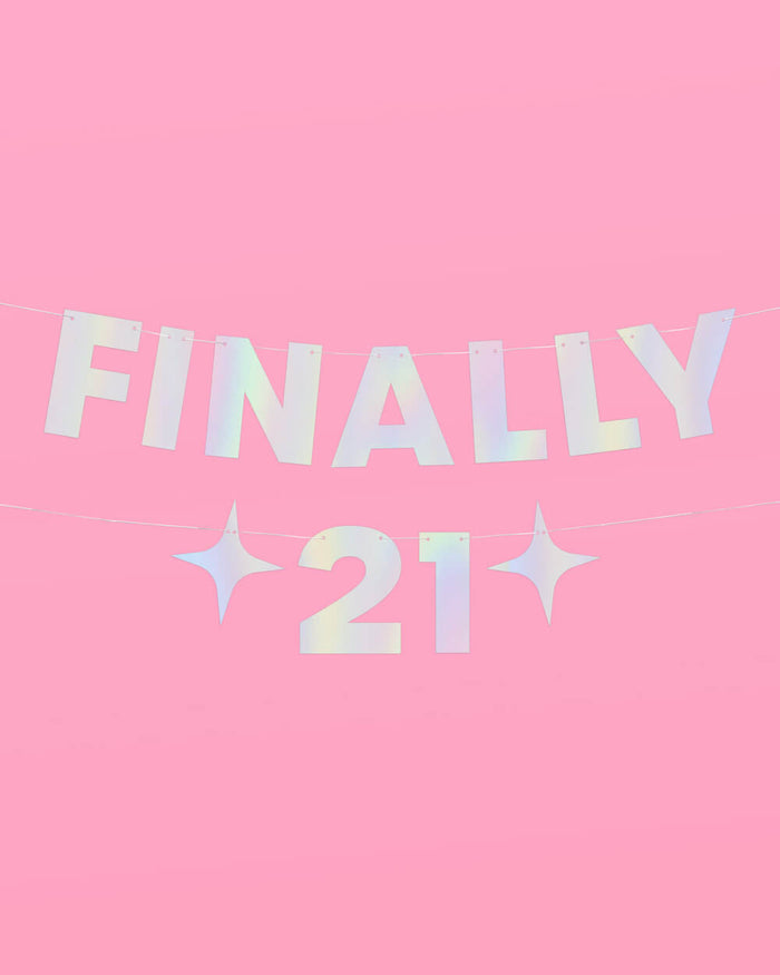 Finally 21 Banner - iridescent foil banner