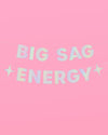 Big Sag Energy Banner - iridescent foil banner