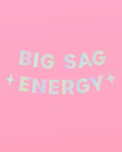 Big Sag Energy Banner - iridescent foil banner