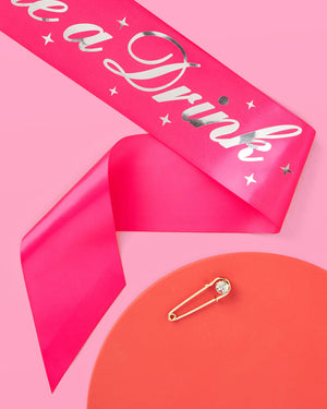 Buy Me a Drink Sash - hot pink silk + foil