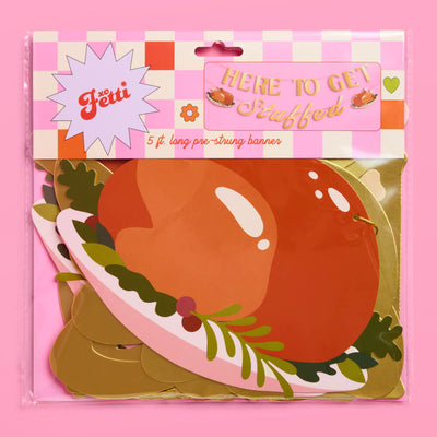 Here to Get Stuffed Banner - gold foil banner