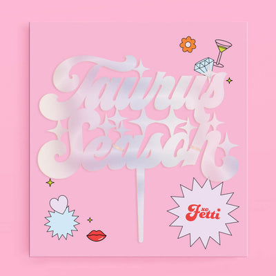 Taurus Season Cake Topper - acrylic cake topper