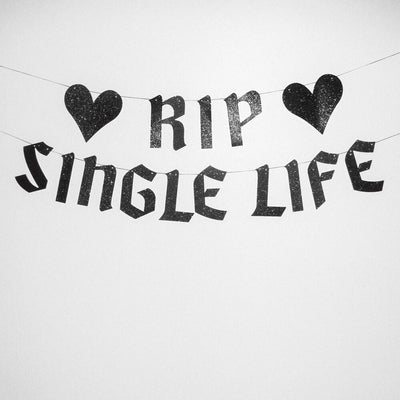 RIP Single Life Banner - black glitter banner
