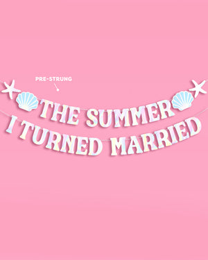Summer I Turned Married Banner - iridescent banner