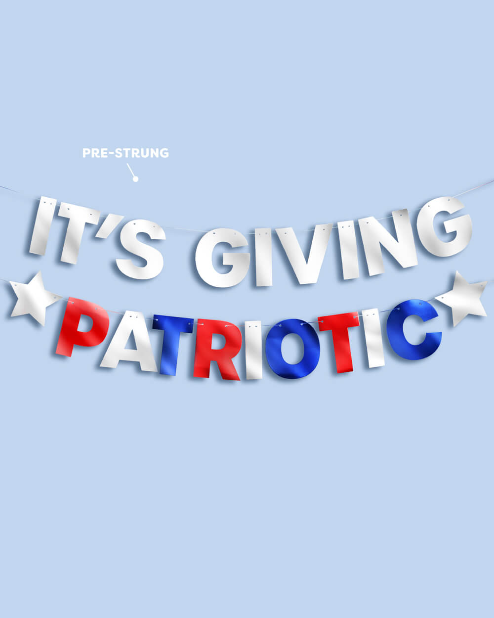 It's Giving Patriotic Banner - foil banner