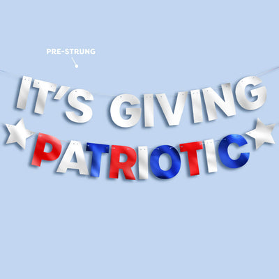 It's Giving Patriotic Banner - foil banner