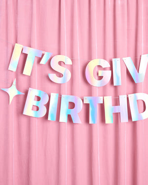 It's Giving Bday Banner - iridescent foil banner