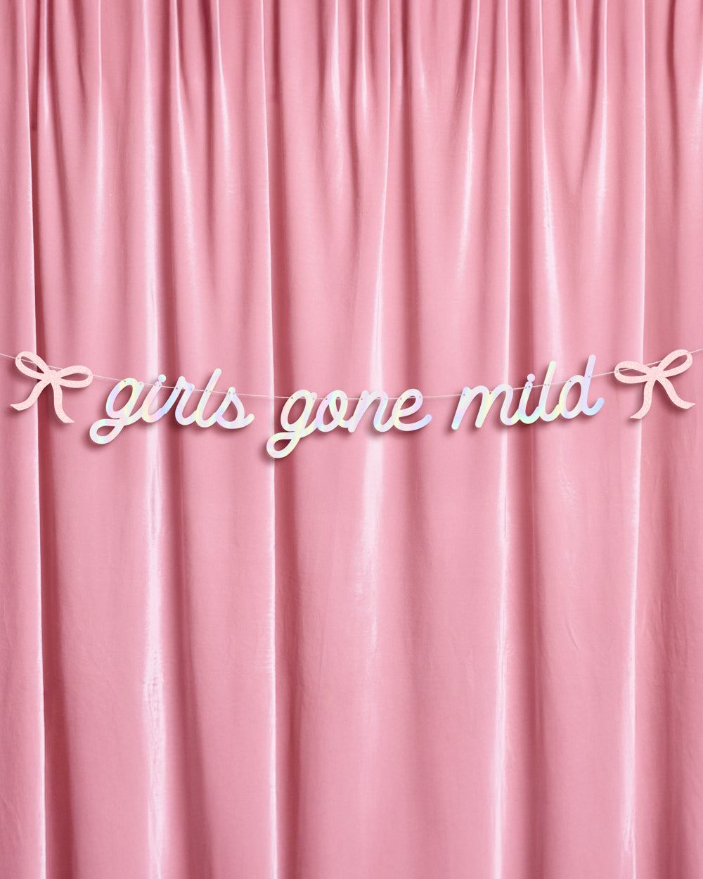 Girls Gone Mild Banner - iridescent foil banner