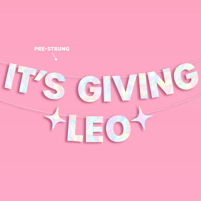 It's Giving Leo Banner - iridescent foil banner