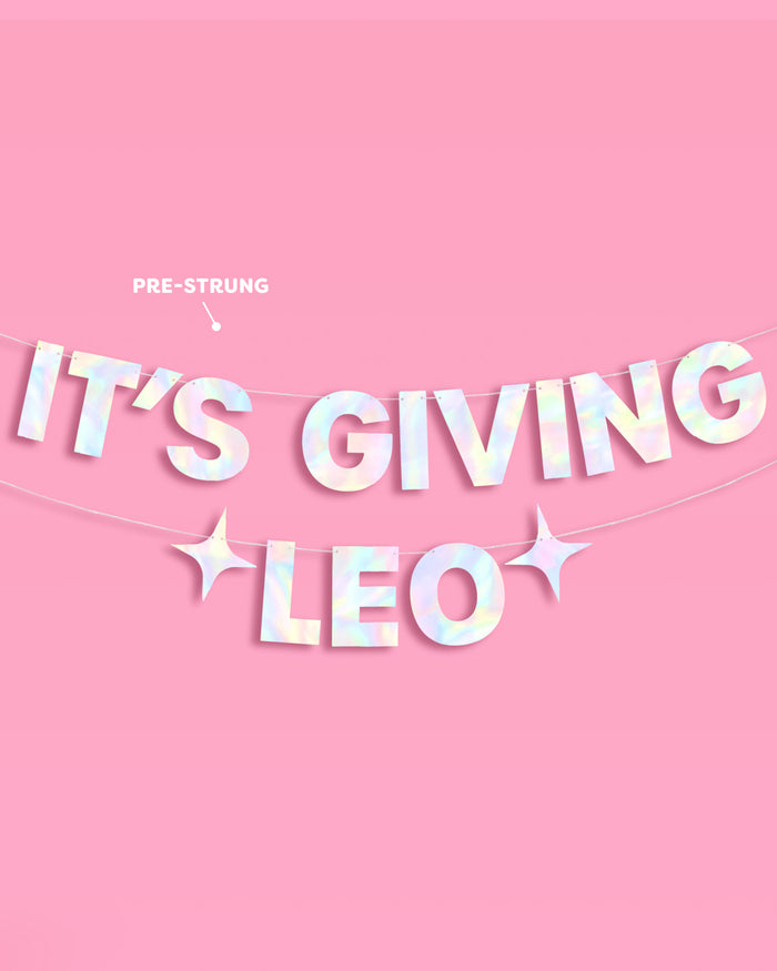 It's Giving Leo Banner - iridescent foil banner