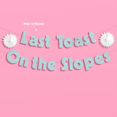 Last Toast On the Slopes Banner - 3D glitter banner
