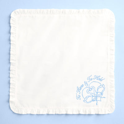 To Have & To Hold Hanky - embroidered handkerchief