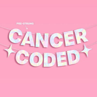 Cancer Coded Banner - iridescent foil banner