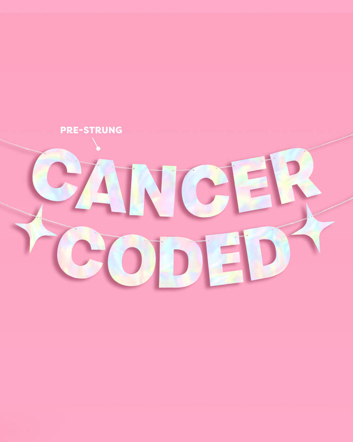 Cancer Coded Banner - iridescent foil banner