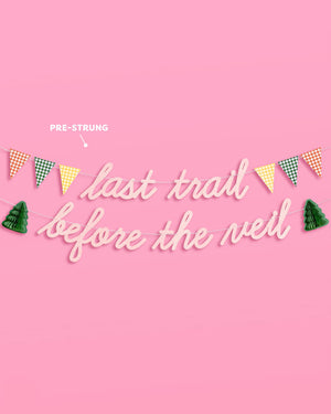 Last Trail Banner - 3D paper banner