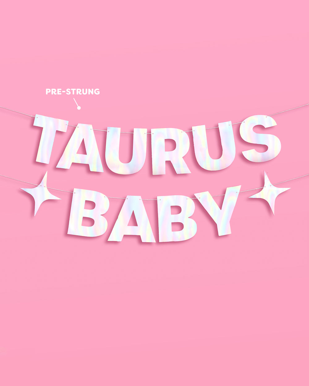 Taurus Baby Banner - iridescent foil banner