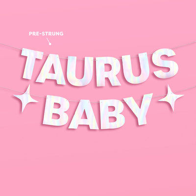 Taurus Baby Banner - iridescent foil banner
