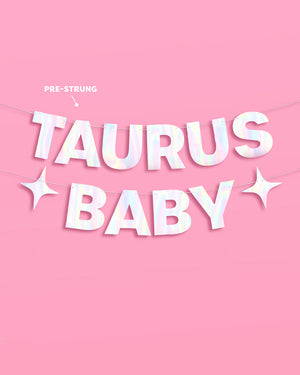 Taurus Baby Banner - iridescent foil banner