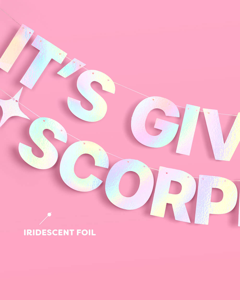 It's Giving Scorpio Banner - iridescent foil banner