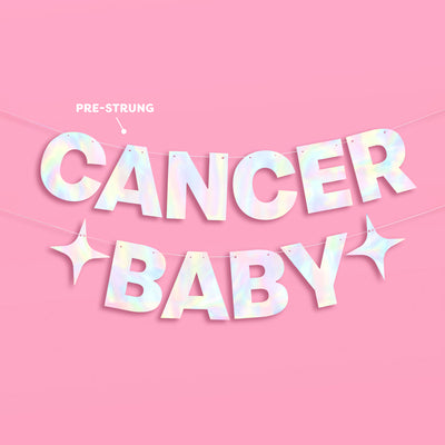 Cancer Baby Banner - iridescent foil banner