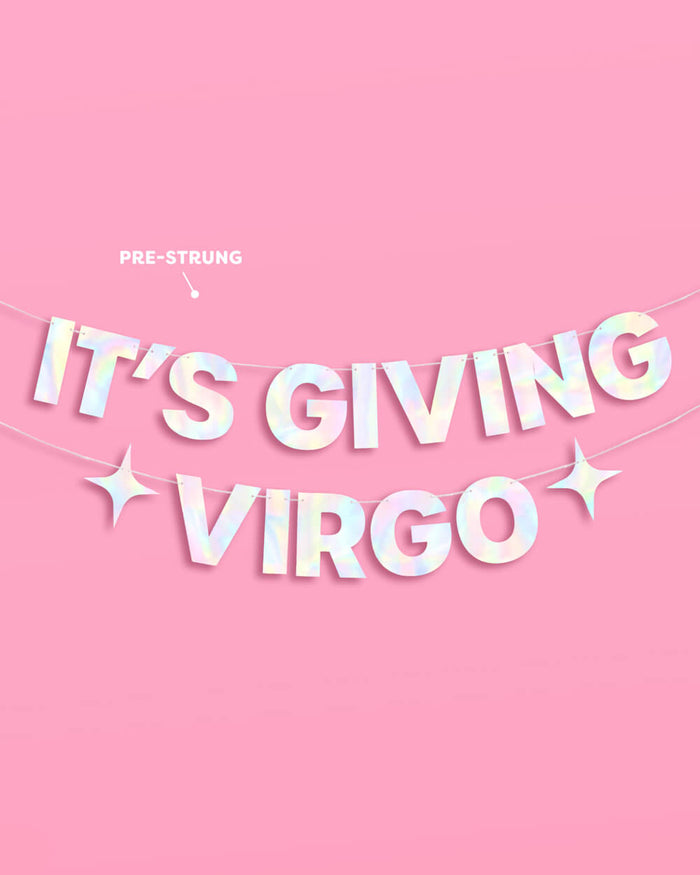 It's Giving Virgo Banner - iridescent foil banner