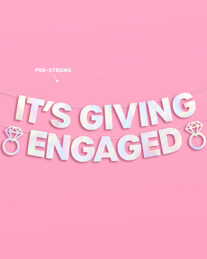 It's Giving Engaged Banner - iridescent foil banner